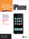 How to Do Everything with Your iPhone®